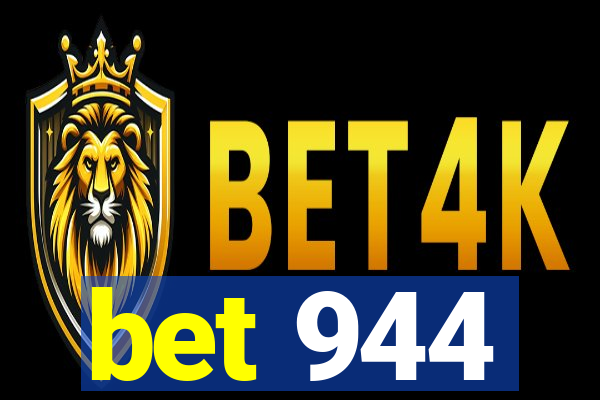 bet 944